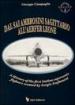 Dal Sai Ambrosini Sagittario all Aerfer Leone. A history of the first Italian supersonic fighters created by Sergio Stefanutti