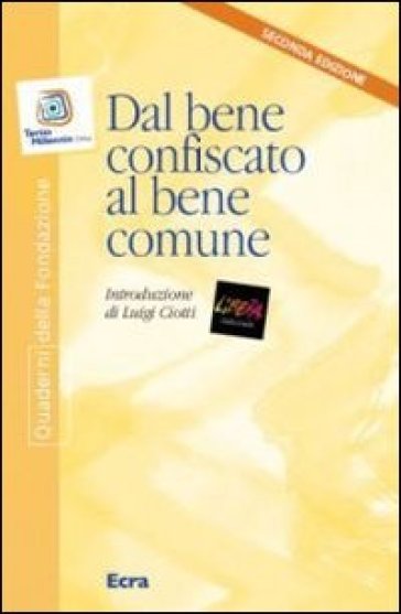 Dal bene confiscato al bene comune