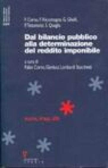 Dal bilancio pubblico alla determinazione del reddito imponibile - Fabio Corno - Gianluca Lombardi Stocchetti