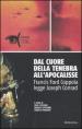 Dal cuore della tenebra all apocalisse. Francis Ford Coppola legge Joseph Conrad