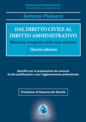 Dal diritto civile al diritto amministrativo. Manuale integrato delle due materie