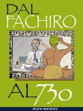 Dal fachiro al 730