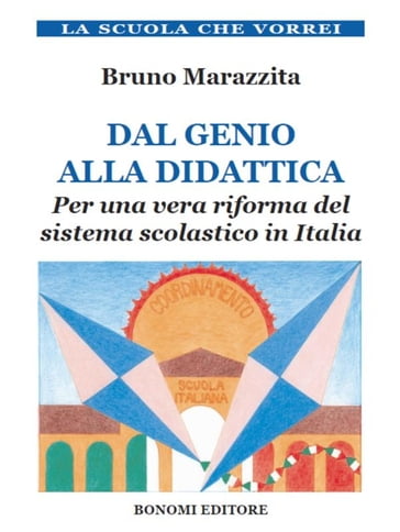 Dal genio alla didattica - Bruno Marazzita