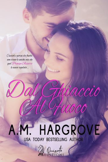 Dal ghiaccio al fuoco - A.M. Hargrove