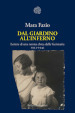 Dal giardino all inferno. Lettere di una nonna ebrea dalla Germania. 1933-1942