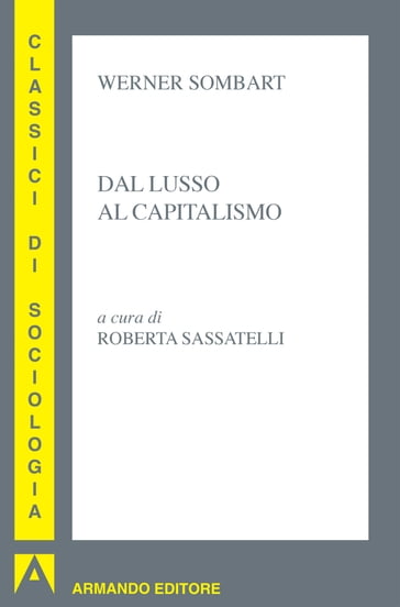 Dal lusso al capitalismo - Werner Sombart