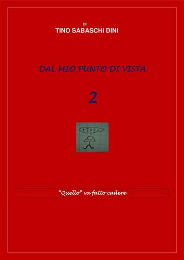 Dal mio punto di vista 2 - Tino Sabaschi Dini