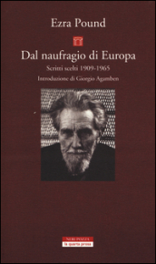 Dal naufragio di Europa. Scritti scelti 1909-1965