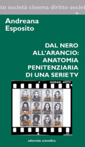 Dal nero all arancio: anatomia penitenziaria di una serie TV