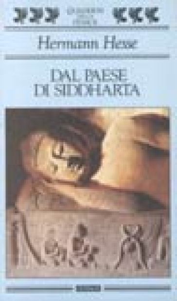 Dal paese di Siddharta. Racconti, pagine di viaggio, poesie - Hermann Hesse