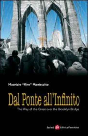 Dal ponte all'infinito - Maurizio Riro Maniscalco