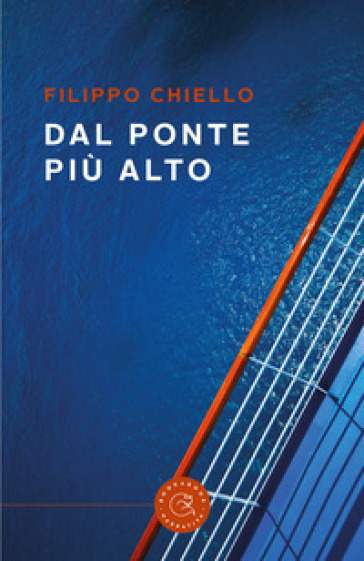 Dal ponte più alto - Filippo Chiello