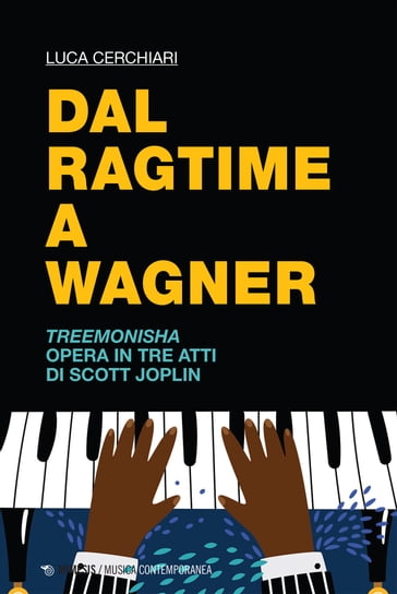 Dal ragtime a Wagner - Luca Cerchiari