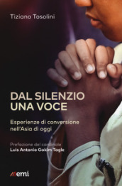 Dal silenzio una voce. Esperienze di conversione nell