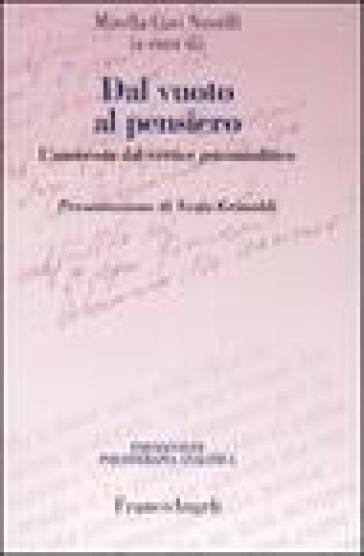 Dal vuoto al pensiero. L'anoressia dal vertice psicoanalitico