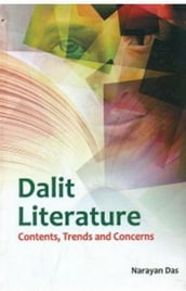 Dalit Literature Contents, Trends And Concerns