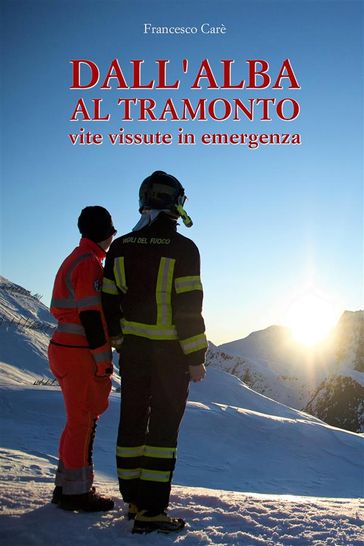 Dall'Alba al Tramonto - Francesco Carè