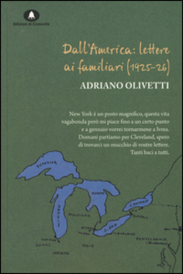 Dall'America: lettere ai familiari (1925-26) - Adriano Olivetti
