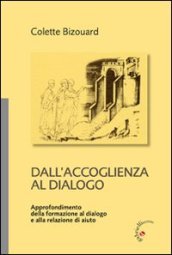 Dall accoglienza al dialogo