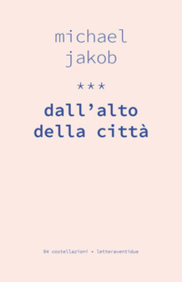 Dall'alto della città - Michael Jakob