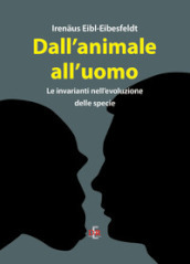 Dall animale all uomo. Le invarianti nell evoluzione delle specie