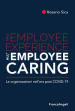 Dall employee experience all employee caring. Le organizzazioni nell era post Covid-19