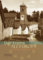 Dall eremo all Europa. Camaldoli a colloquio con la storia