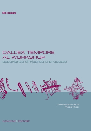 Dall'ex-tempore al workshop - Elio Trusiani