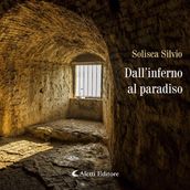 Dall inferno al paradiso