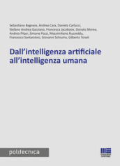 Dall intelligenza artificiale all intelligenza umana