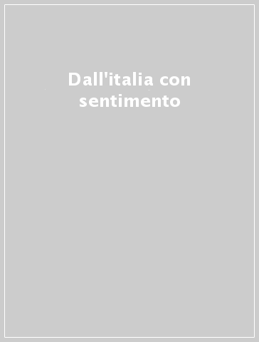 Dall'italia con sentimento