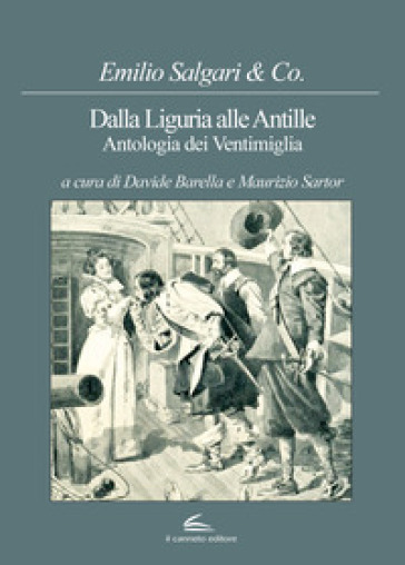 Dalla Liguria alle Antille. Antologia dei Ventimiglia - Emilio Salgari