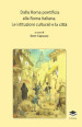 Dalla Roma pontificia alla Roma italiana. Le istituzioni culturali e la città