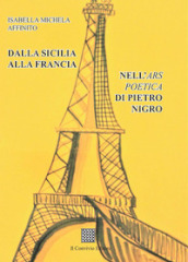 Dalla Sicilia alla Francia. Nell Ars poetica di Pietro Nigro