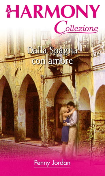 Dalla Spagna con amore - Penny Jordan