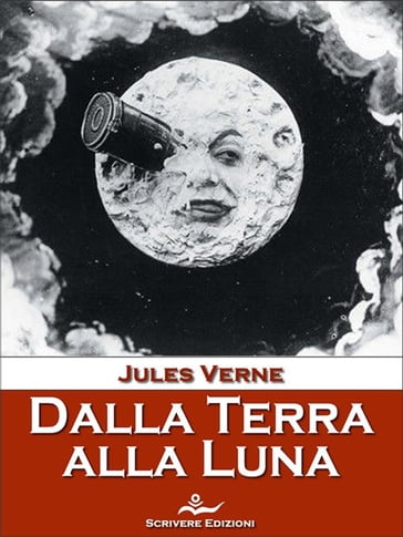 Dalla Terra alla Luna - Jules Verge