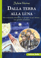Dalla Terra alla Luna - Jules Verne