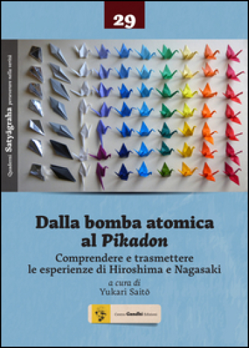 Dalla bomba atomica al Pikadon. Comprendere e trasmettere le esperienze di Hiroshima e Nagasaki