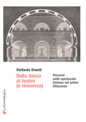 Dalla danza al teatro (e viceversa). Percorsi nello spettacolo italiano del primo Ottocento