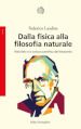 Dalla fisica alla filosofia naturale. Niels Bohr e la cultura scientifica del Novecento