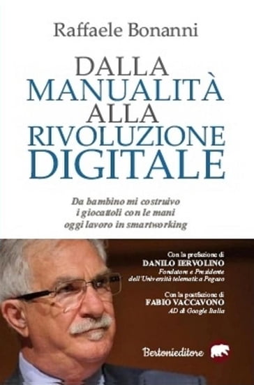 Dalla manualità alla rivoluzione digitale - Raffaele Bonanni