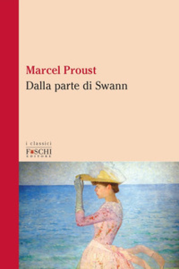 Dalla parte di Swann - Marcel Proust | 