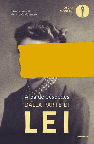 Dalla parte di lei - Alba de Céspedes - Melania G. Mazzucco
