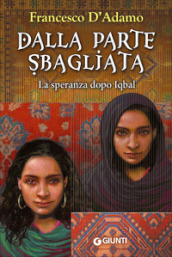 Dalla parte sbagliata. La speranza dopo Iqbal