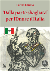 Dalla parte sbagliata per l onore dell Italia