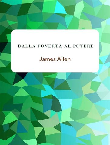 Dalla povertà al potere (tradotto) - Allen James