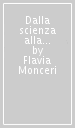 Dalla scienza alla vita. Dilthey, Nietzsche, Simmel, Weber