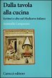 Dalla tavola alla cucina. Scrittori e cibo nel Medioevo italiano