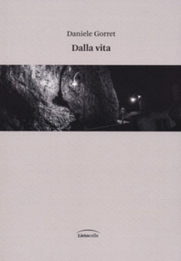 Dalla vita - Daniele Gorret