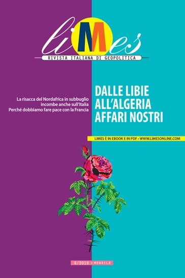 Dalle Libie all'Algeria, affari nostri - Limes